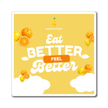 Eat Better Feel Better Orange and Lemon Refrigerator Magnet