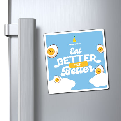 Eat Better Feel Better Cute Egg Refrigerator Magnet