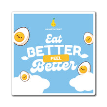 Eat Better Feel Better Cute Egg Refrigerator Magnet