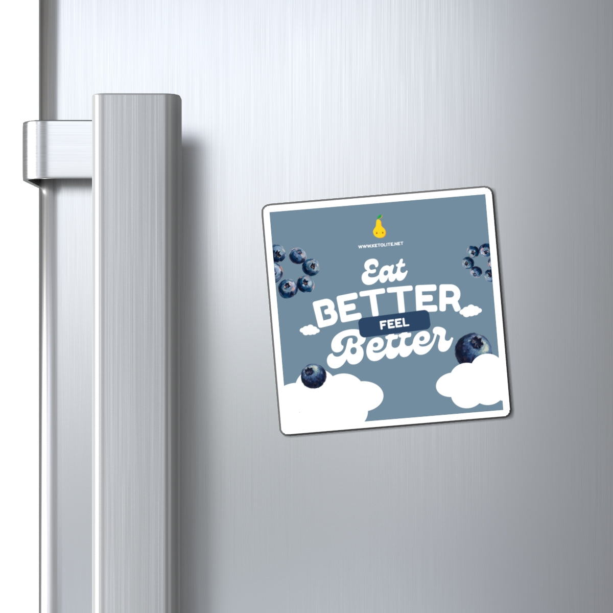 Eat Better Feel Better Blueberry Refrigerator Magnet