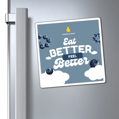 Eat Better Feel Better Blueberry Refrigerator Magnet
